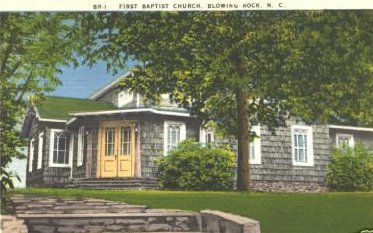 blowingrockbaptist.jpg
This is from a linen era postcard (1930-45).
