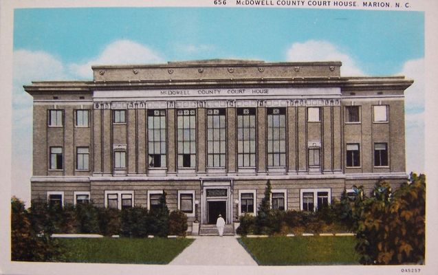 Marion, McDowell County - McDowell County Court House
This postcard fromt the 1920s shows the McDowell County, NC Court House.
