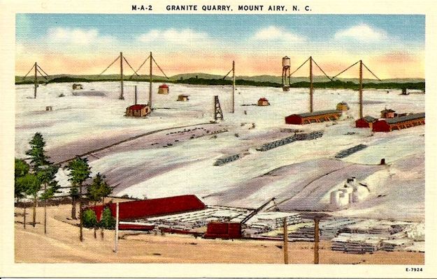 mtairyquary.jpg
Granite stone, in particular grave makers, are made from granite quarried near Mount Airy. This is a 1930-45 era postcard. 
